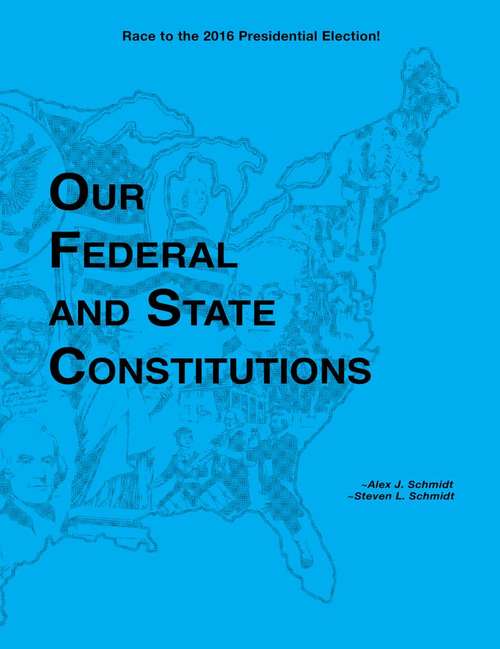 Our Federal and State Constitutions (Illinois Edition)
