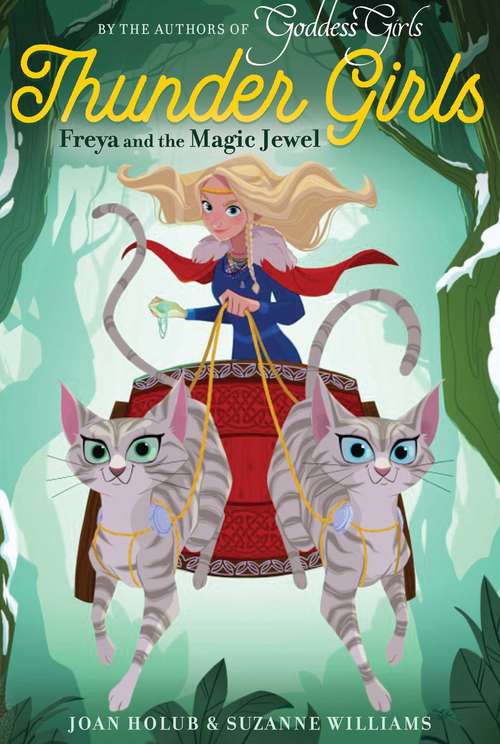 Book cover of Freya and the Magic Jewel (Thunder Girls #1)