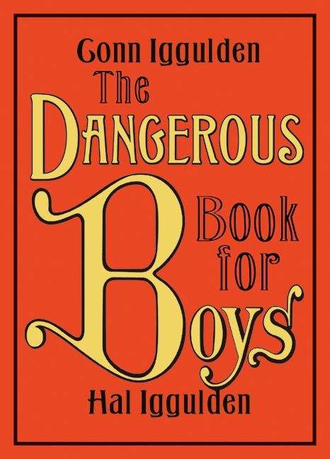 Book cover of The Dangerous Book for Boys
