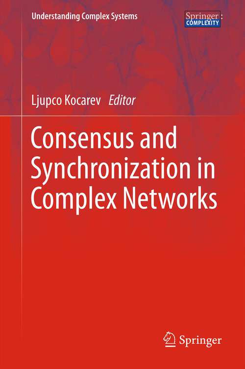 Book cover of Consensus and Synchronization in Complex Networks (Understanding Complex Systems)