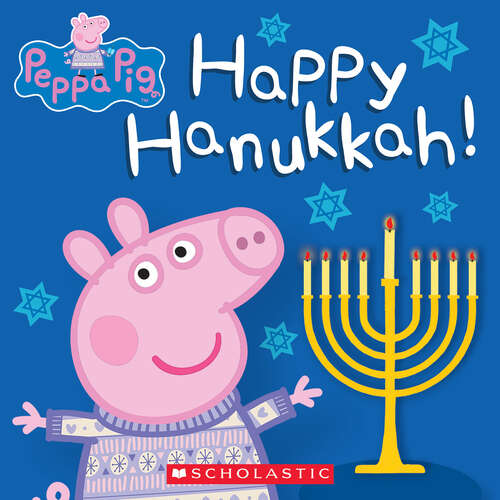 Book cover of Happy Hanukkah! (Peppa Pig Ser.)