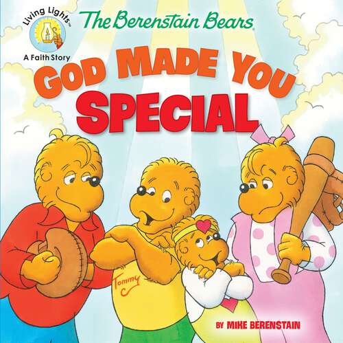 Book cover of The Berenstain Bears God Made You Special (Berenstain Bears/Living Lights: A Faith Story)
