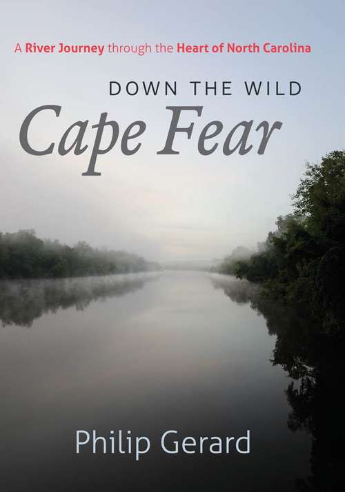 Book cover of Down the Wild Cape Fear