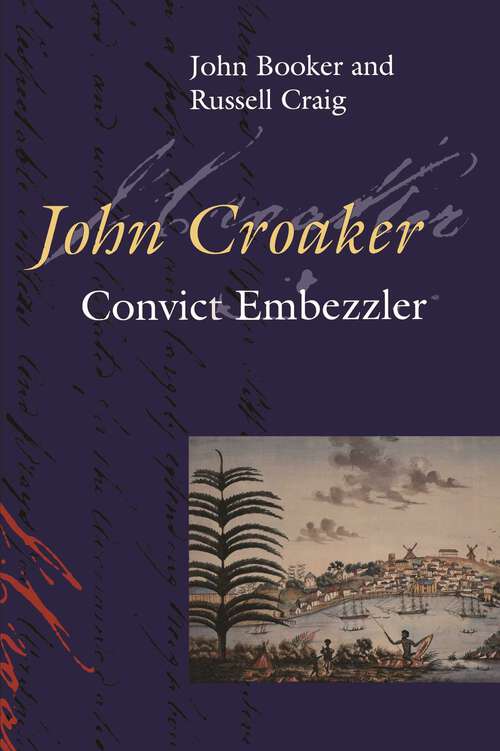 Book cover of John Croaker: Convict Embezzler