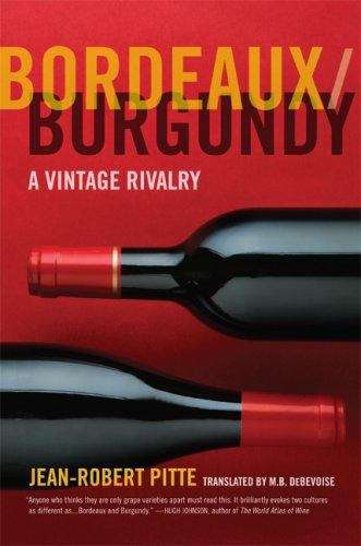 Book cover of Bordeaux / Burgundy: A Vintage Rivalry