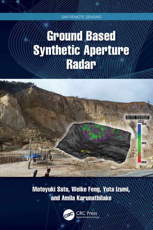 Book cover of Ground Based Synthetic Aperture Radar (SAR Remote Sensing)