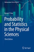 Probability and Statistics in the Physical Sciences (Undergraduate Texts in Physics)