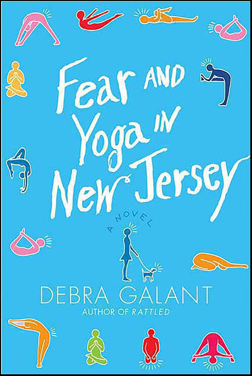 Book cover of Fear and Yoga in New Jersey: A Novel