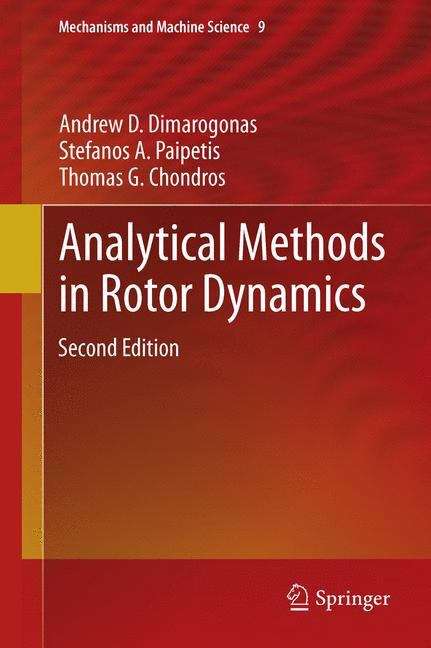 Analytical Methods in Rotor Dynamics: Second Edition (Mechanisms and Machine Science #9)