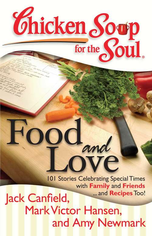 Book cover of Chicken Soup for the Soul: Food and Love