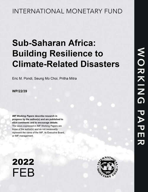 Sub-Saharan Africa: Building Resilience to Climate-Related Disasters (Imf Working Papers)