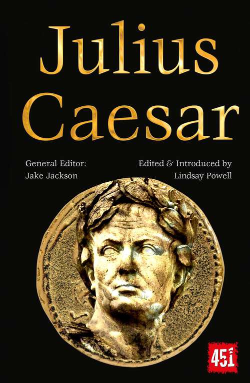 Book cover of Julius Caesar: Epic and Legendary Leaders (The World's Greatest Myths and Legends)