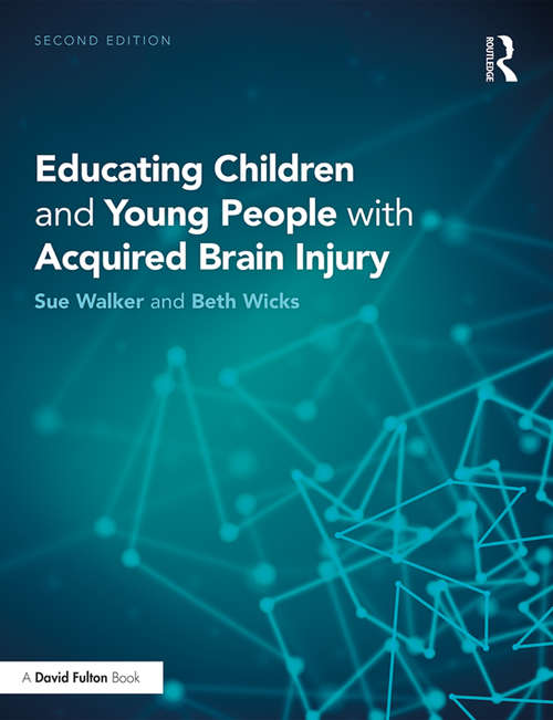 Book cover of Educating Children and Young People with Acquired Brain Injury (2)