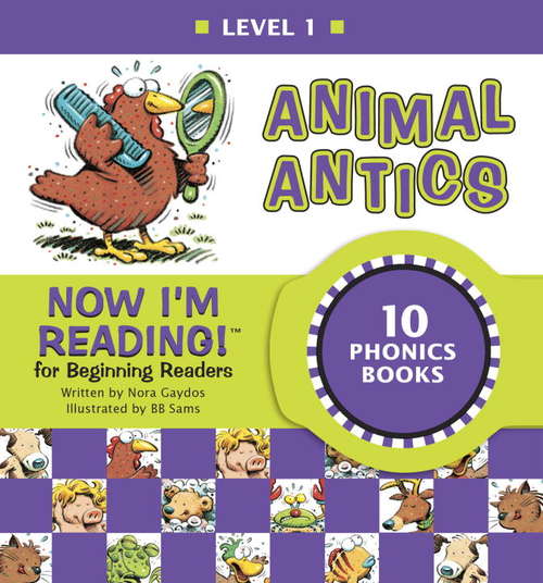 Book cover of Now I'm Reading! Level 1: Animal Antics