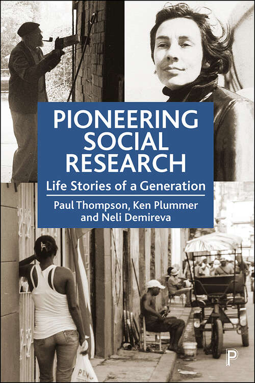 Pioneering Social Research: Life Stories of a Generation