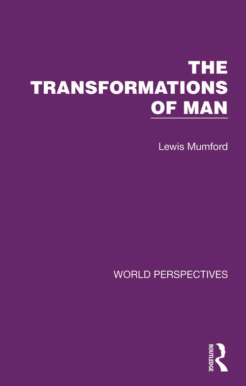 Book cover of The Transformations of Man (World Perspectives #7)
