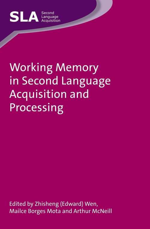 Book cover of Working Memory in Second Language Acquisition and Processing