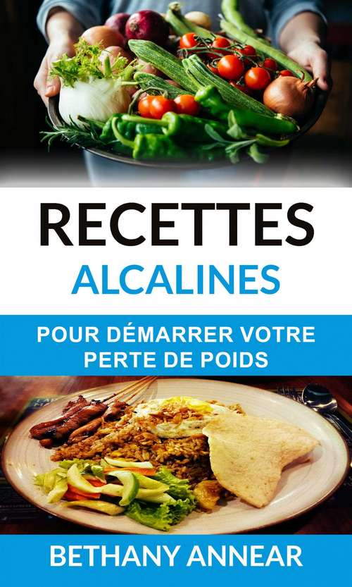 Book cover of Recettes alcalines pour démarrer votre perte de poids
