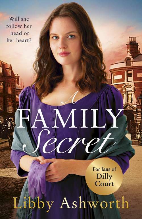 Book cover of A Family Secret: An emotional historical saga about family bonds and the power of love (The Mill Town Lasses #3)