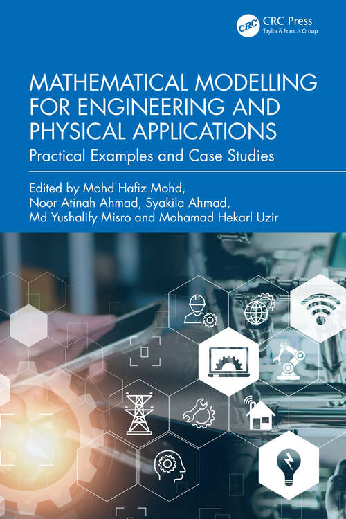 Book cover of Mathematical Modelling for Engineering and Physical Applications: Practical Examples and Case Studies (1)