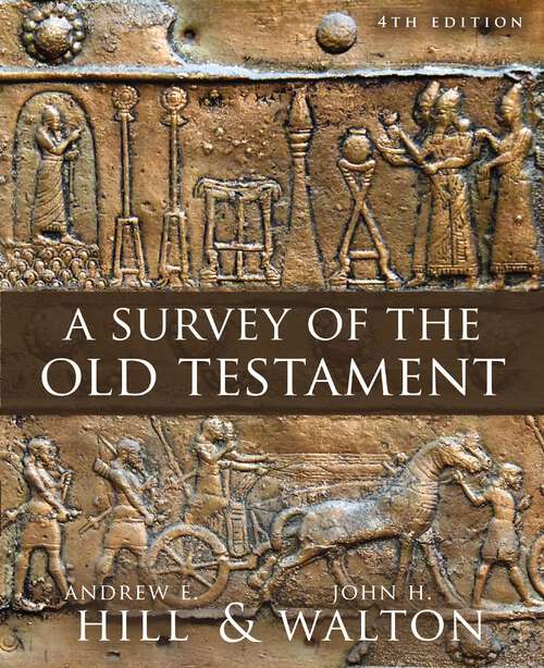 Book cover of A Survey of the Old Testament: Fourth Edition