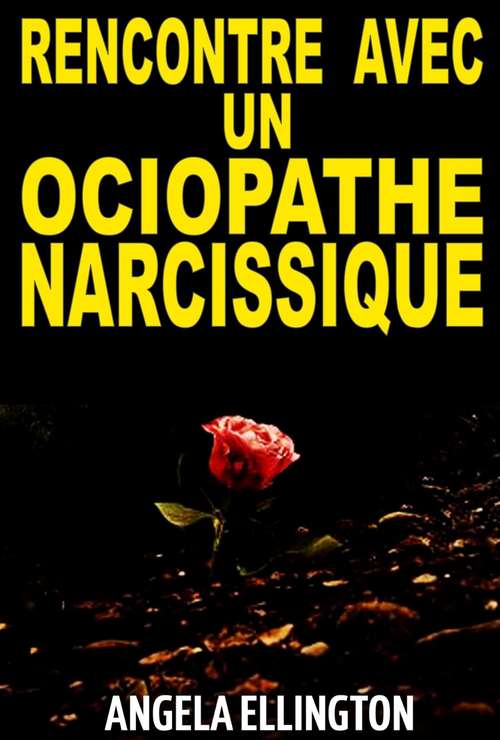 Book cover of Rencontre avec un sociopathe narcissique