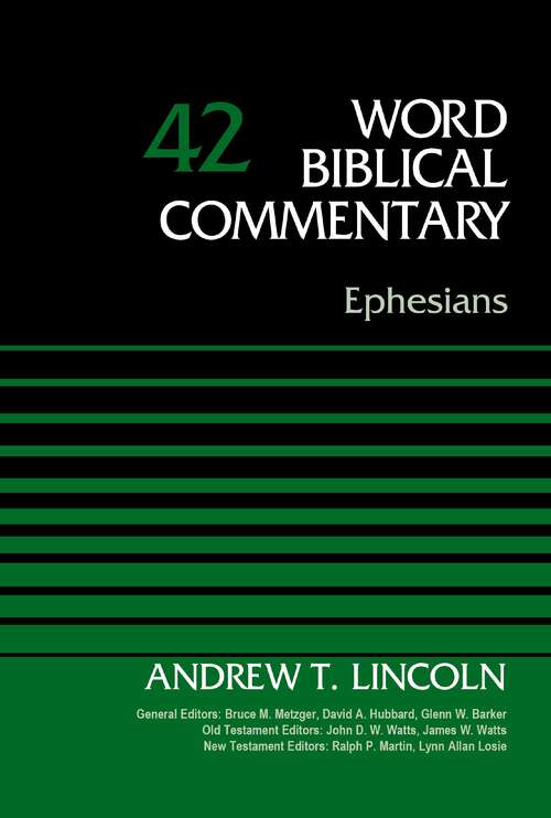 Ephesians, Volume 42 (Word Biblical Commentary #42)