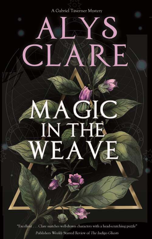 Book cover of Magic in the Weave (A Gabriel Taverner Mystery #4)