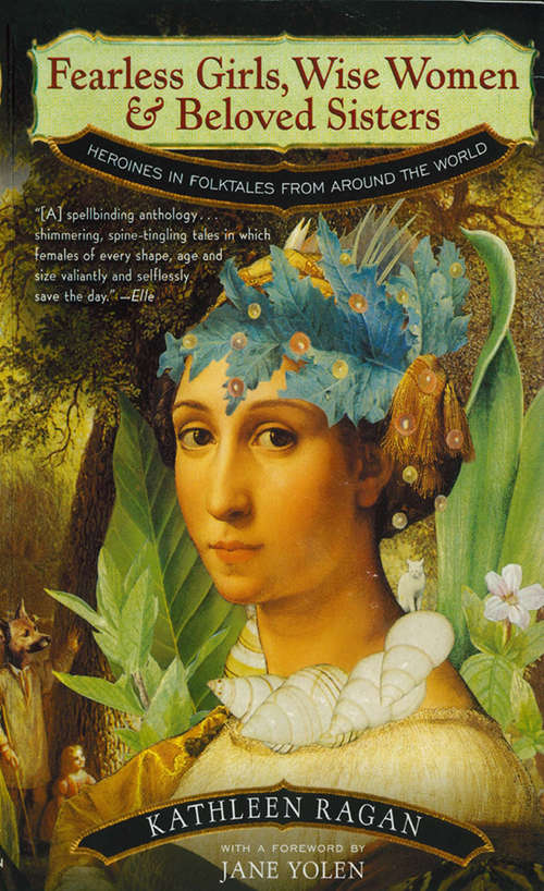 Book cover of Fearless Girls, Wise Women, and Beloved Sisters: Heroines in Folktales from Around the World