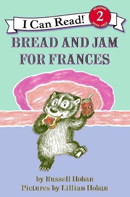 Book cover of Bread and Jam for Frances (I Can Read!: Level 2)