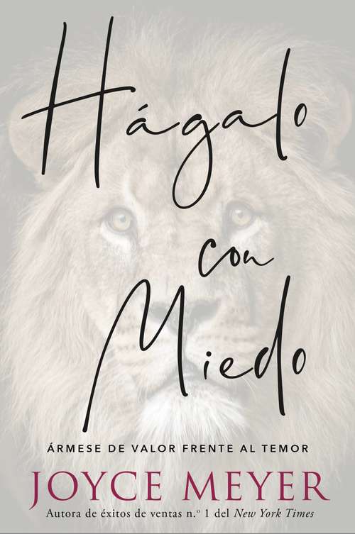 Book cover of Hágalo con miedo: Ármese de valor frente al temor