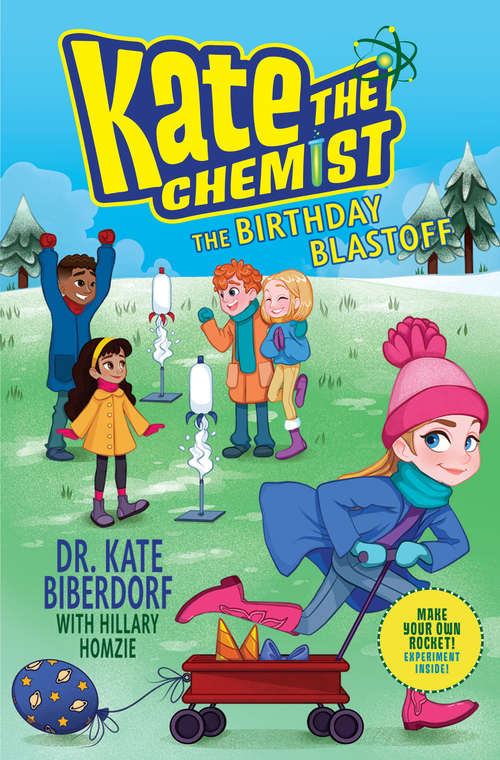 Book cover of The Birthday Blastoff (Kate the Chemist)
