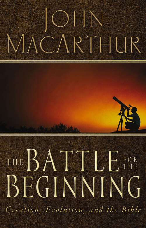 Book cover of The Battle for the Beginning: The Bible on Creation and the Fall of Adam