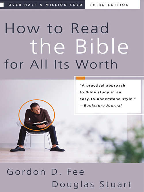 How to Read the Bible for All Its Worth