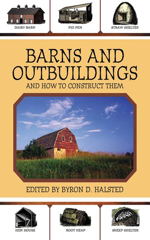 Book cover of Barns and Outbuildings: And How to Construct Them (2) (Lyons Press Ser.)