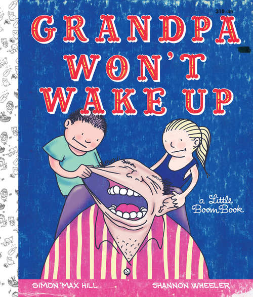 Book cover of Grandpa Won't Wake Up!