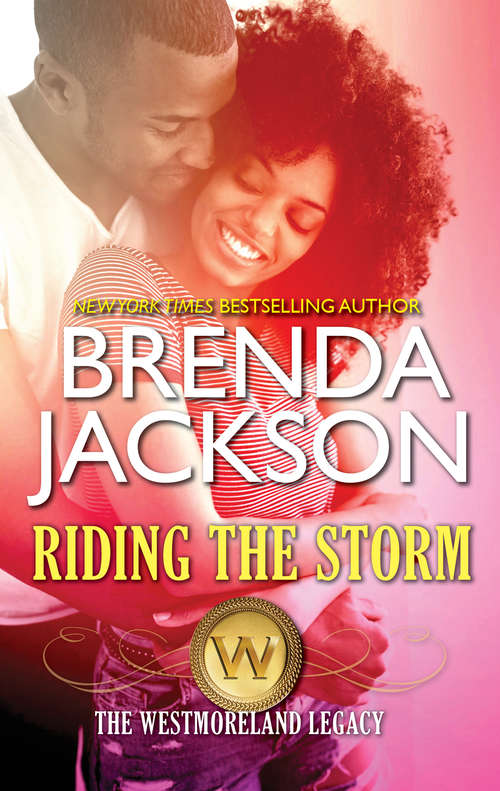 Book cover of Riding the Storm: A Passionate Alpha Male Firefighter Romance
