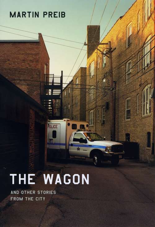 Book cover of The Wagon and Other Stories from the City
