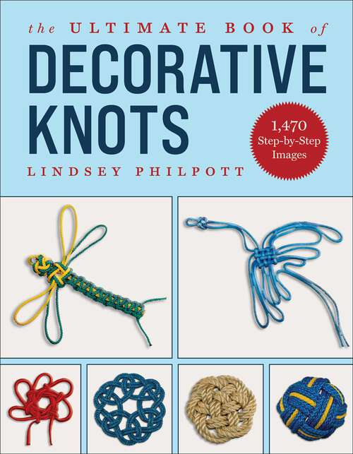 Book cover of The Ultimate Book of Decorative Knots