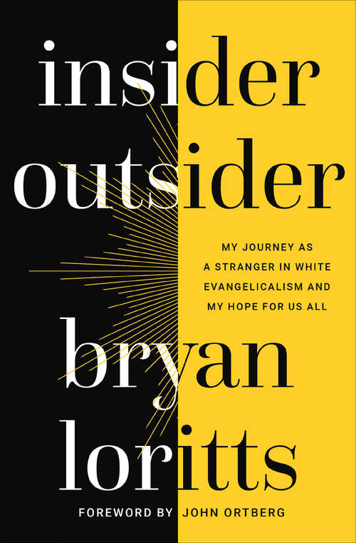 Book cover of Insider Outsider: My Journey as a Stranger in White Evangelicalism and My Hope for Us All
