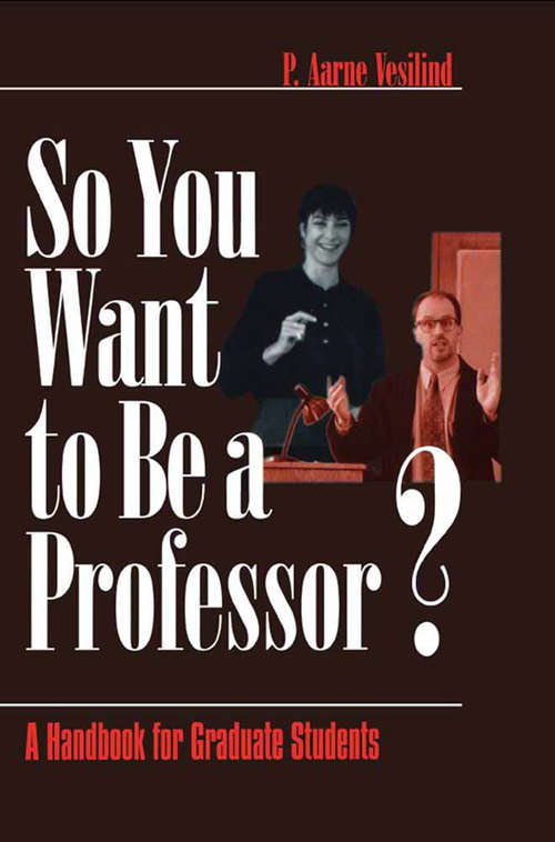 Book cover of So You Want to Be a Professor?: A Handbook for Graduate Students