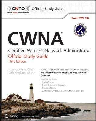 CWNA: Certified Wireless Network Administrator Official Study Guide