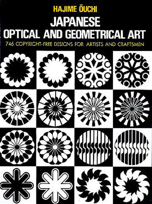 Book cover of Japanese Optical and Geometrical Art (Dover Pictorial Archive)