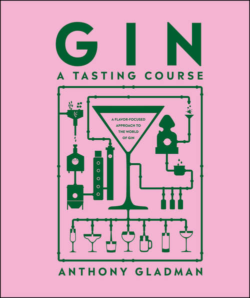 Book cover of Gin A Tasting Course: A Flavour-focused Approach to the World of Gin