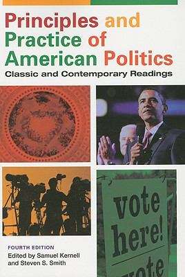 Principles and Practice of American Politics: Classic and Contemporary Readings