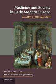 Book cover of Medicine and Society in Early Modern Europe (Second Edition)