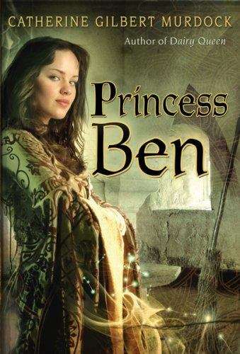 Book cover of Princess Ben: Being a Wholly Truthful Account of Her Various Discoveries and Misadventures, Recounted to the Best of Her Recollection, in Four Parts