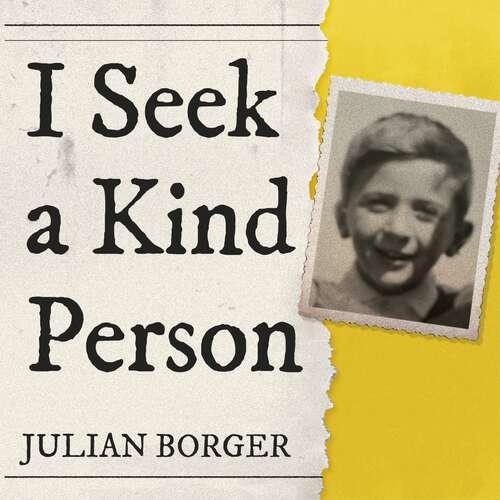 Book cover of I Seek a Kind Person: My Father, Seven Children and the Adverts that Helped Them Escape the Holocaust