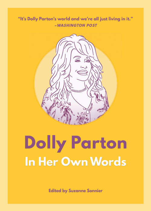 Book cover of Dolly Parton: In Her Own Words (In Their Own Words)