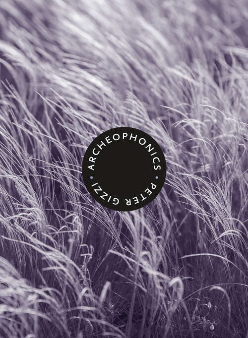 Book cover of Archeophonics (Wesleyan Poetry Ser.)
